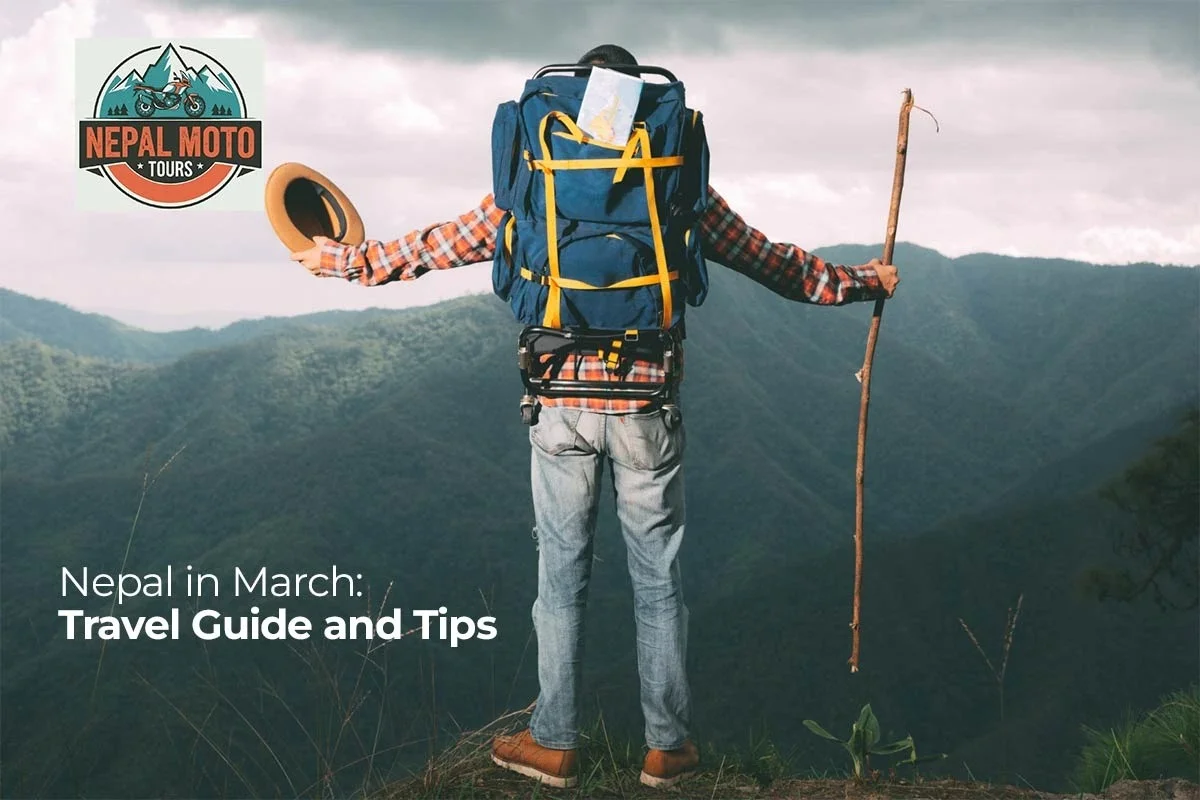 Nepal in March: Travel Guide and Tips